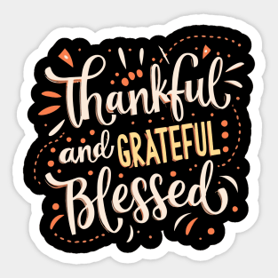 Thankful Grateful Blessed Sticker